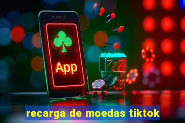 recarga de moedas tiktok